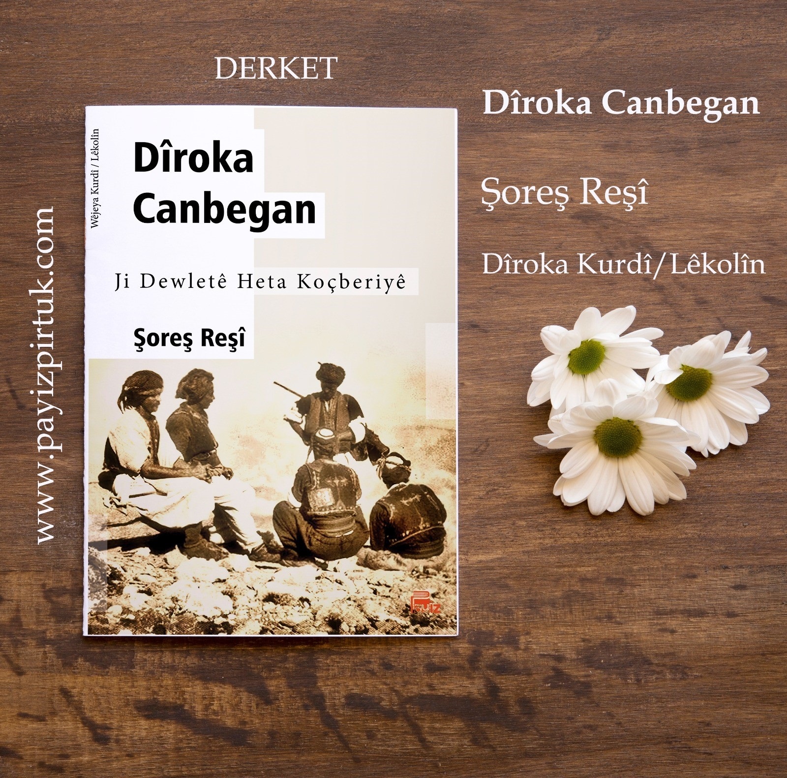 Pirtûka ”Dîroka Canbegan” Derket!