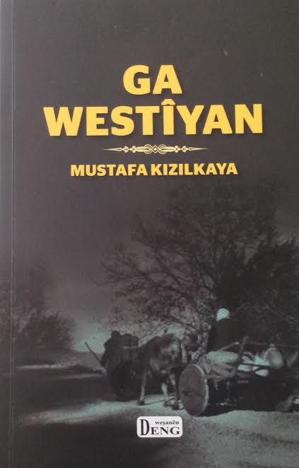 GA WESTÎYAN / Mustafa Kızılkay